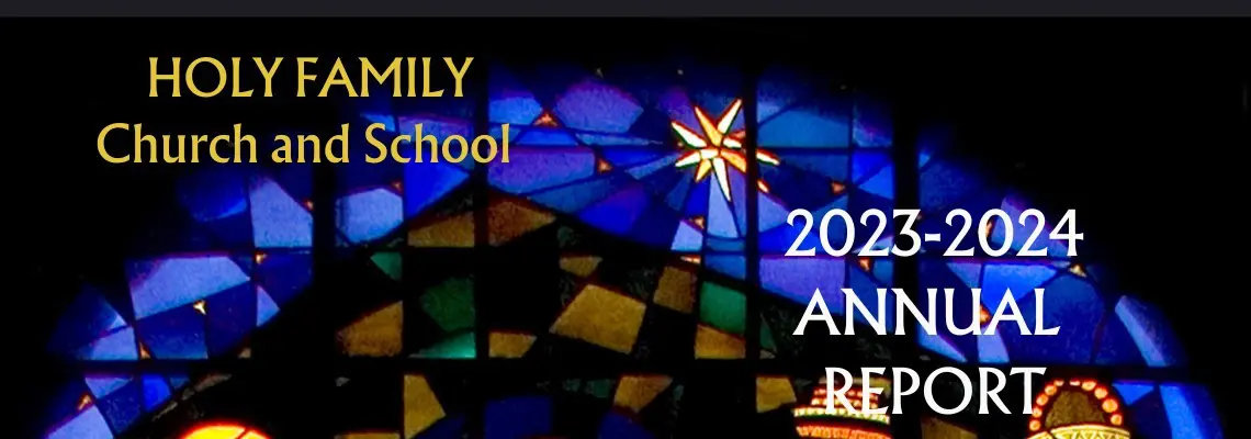 Annual Report:  Holy Family Parish and School