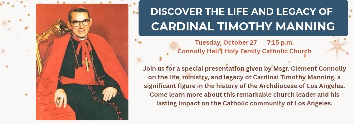 Cardinal Timothy Manning: A Legacy of Faith and Service